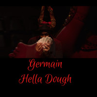 Germain - Hella Dough