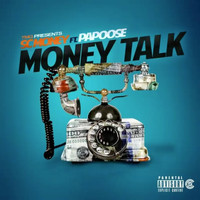 Papoose - Money Talks (feat. Papoose)
