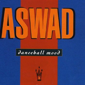 Aswad - Dance Hall Mood