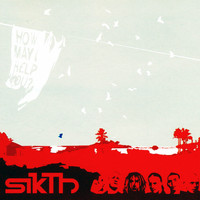 Sikth - How May I Help You