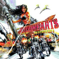 The Wildhearts - The Wildhearts Must Be Destroyed