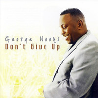 George Nooks - Don't Give Up