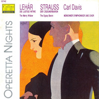 Carl Davis and Munich Symphony Orchestra - Lehar: Highlights From "The Merry Widow" - Strauss II: Highlights From "The Gypsy Baron"