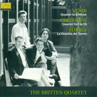 Britten Quartet - Verdi & Cherubini: String Quartets - Turina: The Bullfighter's Prayer