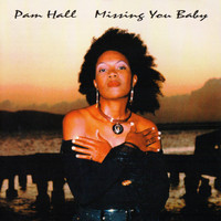 Pam Hall - Missing You Baby