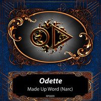 Odette - Made Up Word (NARC)
