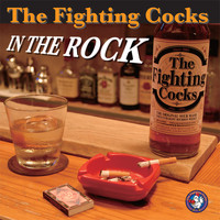 The Fighting Cocks - IN THE ROCK