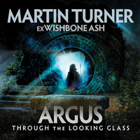 Martin Turner - Argus Through the Looking Glass (Explicit)