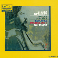 Fou Ts'ong - Debussy: Images Oubliées - Estampes - Images I & II