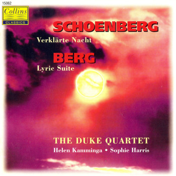The Duke Quartet - Berg: Lyric Suite - Schönberg: Verklärte Nacht