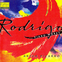 Artur Pizarro - Rodrigo: Piano Works