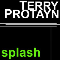 Terry Protayn - Splash (Radio Edit)