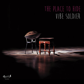 Vibe Soldier - The Place to Hide