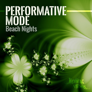 Performative Mode - Beach Nights
