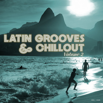 Various Artists - Latin Grooves & Chillout, Vol. 2