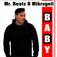 Mr Beatz & Mikrogeil - Baby