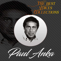 Paul Anka - The Best Voices Collections, Paul Anka
