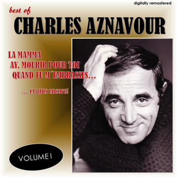 Charles Aznavour - Best Of, Vol. 1 (Digitally Remastered)