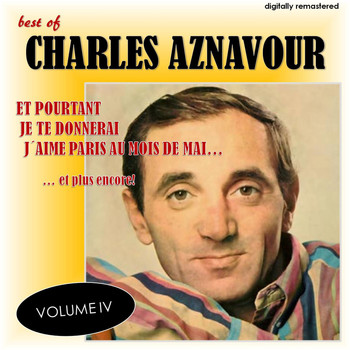 Charles Aznavour - Best Of, Vol. 4 (Digitally Remastered)