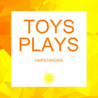 Hairstanding - Toys Plays