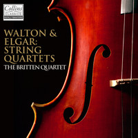 The Britten Quartet - Elgar & Walton: String Quartets