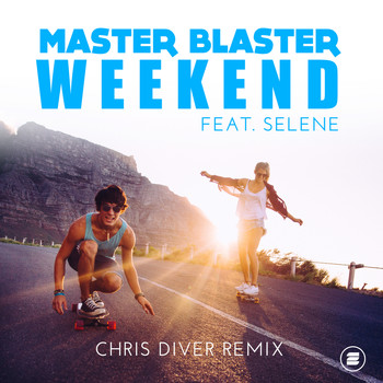 Master Blaster feat. Selene - Weekend (Chris Diver Remix)
