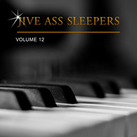 Jive Ass Sleepers - Jive Ass Sleepers, Vol. 12