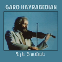 Garo Hayrabedian - Dle Yaman