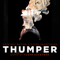 Pedro Bromfman - Thumper (Original Motion Picture Soundtrack)
