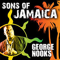 George Nooks - Sons Of Jamaica