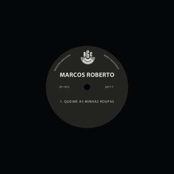Marcos Roberto - Queime As Minhas Roupas