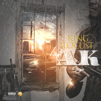 King Locust - The Ak (Explicit)