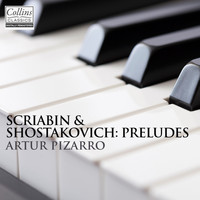 Artur Pizarro - Scriabin & Shostakovich: 24 Préludes