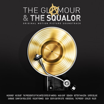 Various Artists - The Glamour & The Squalor (Original Motion Picture Soundtrack)