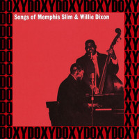 Memphis Slim, Willie Dixon - Songs of Memphis Slim and Willie Dixon (Hd Remastered Edition, Doxy Collection)