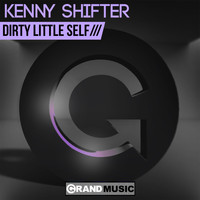 Kenny Shifter - Dirty Little Self