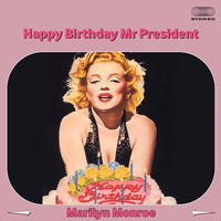 Marilyn Monroe - Happy Birthday Mr. President