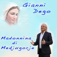 Gianni Dego - Madonnina di Medjugorje