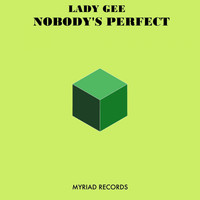 Lady Gee - Nobody's Perfect