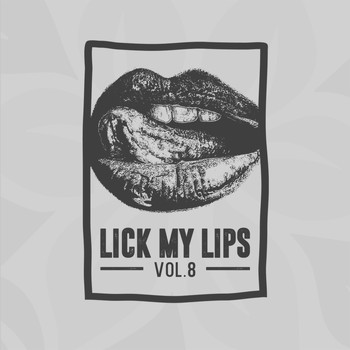 Various Artists - Lick My Lips, Vol.8