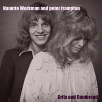 Nanette Workman And Peter Frampton - Grits and Cornbread