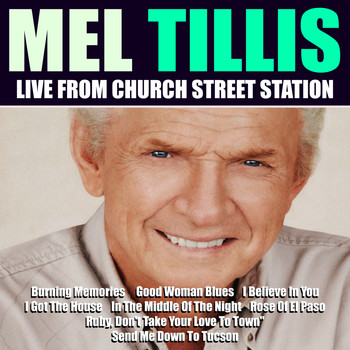Mel Tillis - Mel Tillis Live From Church Street Station