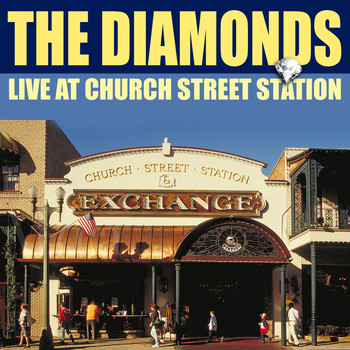 The Diamonds - The Diamonds Live From Church Street Station
