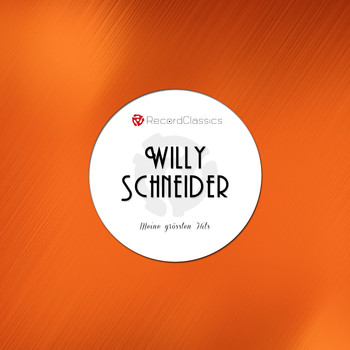 Willy Schneider - Meine grössten Hits