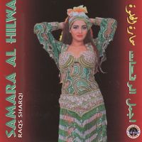 Samara - Samara Al Hilwa: Raqs Sharqi