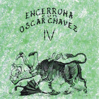 Oscar Chávez - Encerrona Con Oscar Chávez, vol. 4