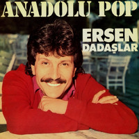 Ersen Dadaşlar - Anadolu Pop