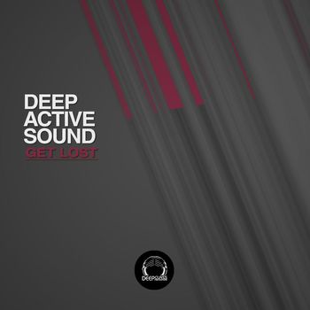 Deep Active Sound - Get Lost