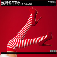 Nuclear Maniac - Carol of the Bells (Remix)