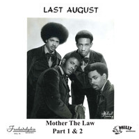 Last August - Mother the Law, Pts. 1 & 2